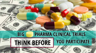 Big Pharma Clinical Trials – Think Before You Participate