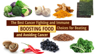 The Best Cancer Fighting and Immune Boosting Food Choices