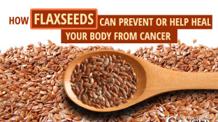 How Flaxseeds Can Help Heal Your Body From Cancer