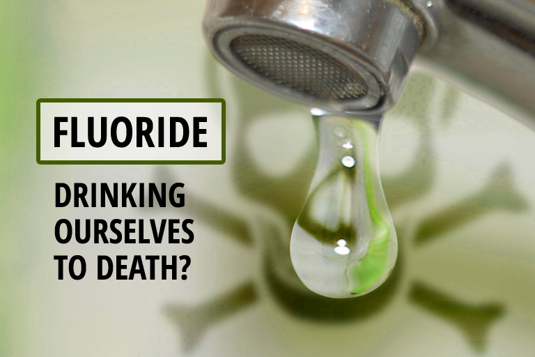 Fluoride—Drinking Ourselves to Death?