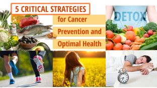 5 Critical Strategies for Cancer Prevention and Optimal Health