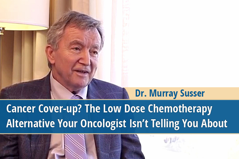 Cancer Cover-up? The Low Dose Chemotherapy Alternative Your Oncologist Isn't Telling You About (video)