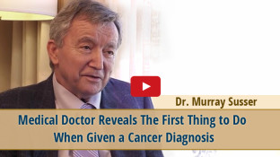 Medical Doctor Reveals The First Thing to Do When Given a Cancer Diagnosis (video)