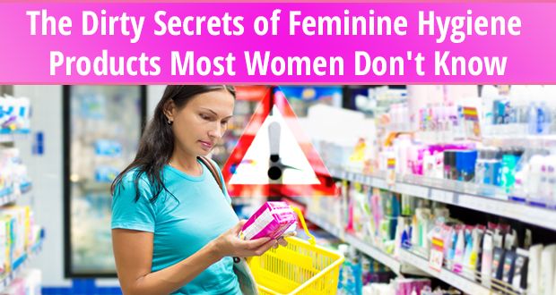The Dirty Secrets of Feminine Hygiene Products Most Women Don't Know