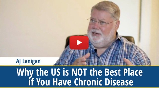 AJ Lanigan explains why the US is not the best place if you have chronic disease