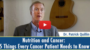 Nutrition and Cancer: 5 Things Every Cancer Patient Needs to Know (video)