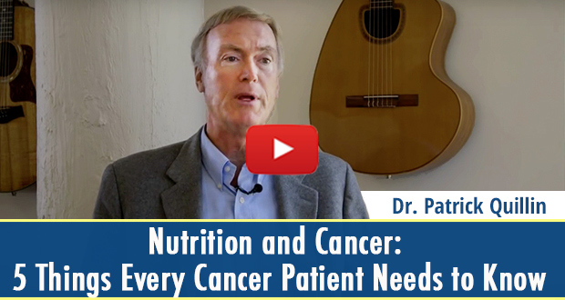 Nutrition and Cancer: 5 Things Every Cancer Patient Needs to Know (video)
