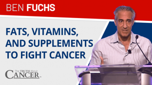The Power of FATS, Vitamins, and Supplements to Fight Cancer (video)