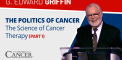 the politics of cancer with g. edward griffin