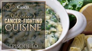 Charlene’s Cancer-Fighting Cuisine: Episode 10