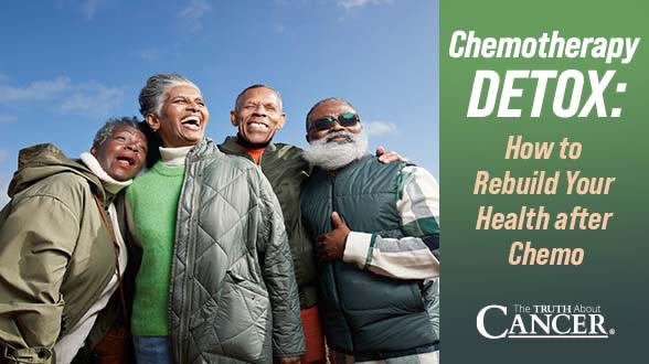 Chemotherapy Detox: How to Rebuild Your Health after Chemo