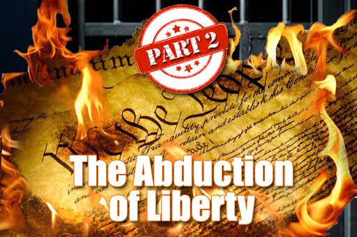 The Abduction of Liberty (part 2)