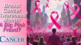 Breast Cancer Awareness Month: A Big Pink Fraud?