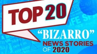 Top 20 "Bizarro" News Stories of 2020