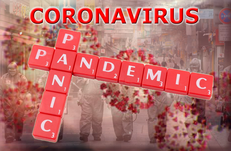 Coronavirus … Panic or Pandemic?