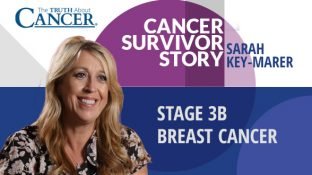 Cancer Survivor Story: Sarah Key-Marer Cancer Survivor Story: Sarah Key-Marer