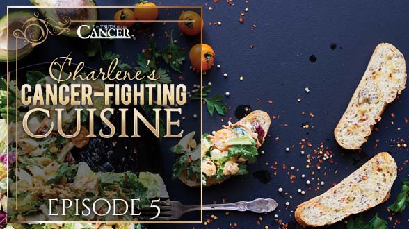 Charlene’s Cancer-Fighting Cuisine | Episode 5