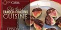 Charlene’s Cancer Fighting Cuisine: 3...