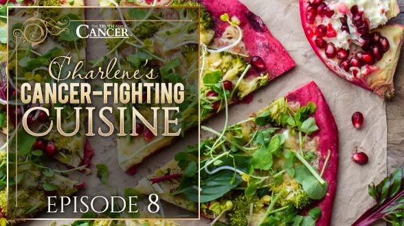 Charlene’s Cancer-Fighting Cuisine: Episode 8