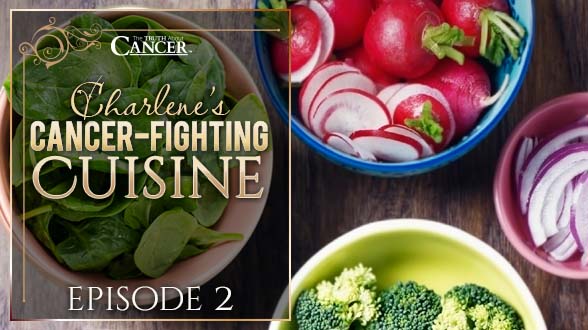 Charlene's Cancer-Fighting Cuisine | Episode 2