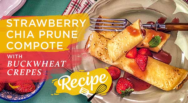 Strawberry Chia Prune Compote with Buckwheat Crepes