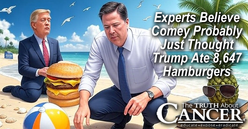 Experts Believe Comey Probably Just Thought Trump Ate 8,647 Hamburgers