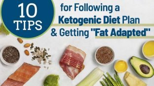 10 Tips for Following a Ketogenic Diet Plan & Getting "Fat Adapted"