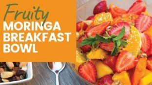 Fruity Moringa Breakfast Bowl Recipe