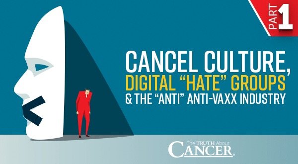 Cancel Culture, Digital "Hate" Groups & the "Anti" Anti-Vaxx Industry | Part 1