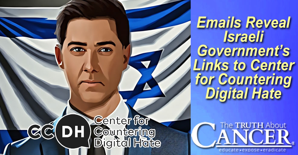 Emails Reveal Israeli Government’s Links to Center for Countering Digital Hate Emails Reveal Israeli Government’s Links to Center for Countering Digital Hate