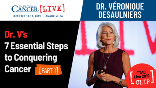 Dr. V's 7 Essential Steps to Conquering Cancer - Part 1 (video)
