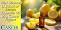 Why Science is Sweet on Lemon Essential Oil as a Cancer...