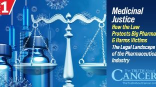Medicinal Justice: How the Law Protects Big Pharma & Harms Victims (Part 1)