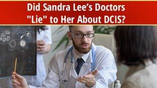 Did Sandra Lee’s Doctors "Lie" to Her About DCIS?