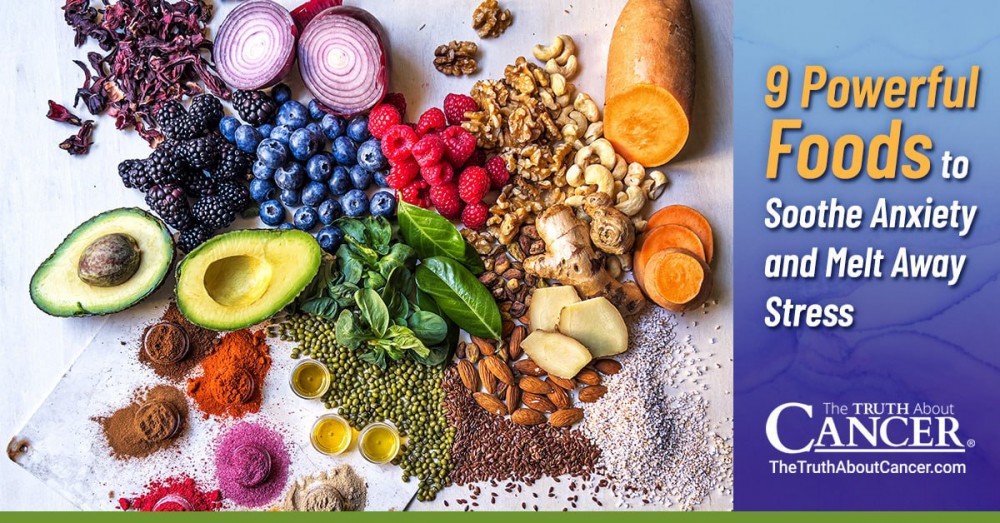 9 Powerful Foods to Soothe Anxiety and Melt Away Stress