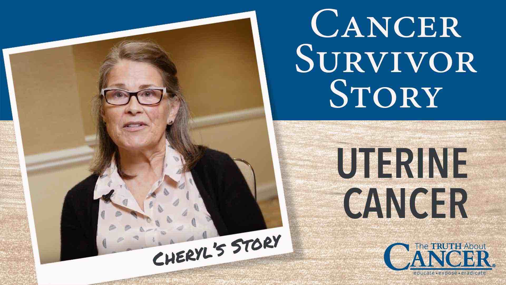Cancer Survivor Story: Cheryl Buck (Uterine Cancer)
