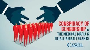 Conspiracy of Censorship by the Medical Mafia & Totalitarian Tyrants