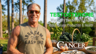 What Every Man Needs to Know About Natural Testosterone Production & Health