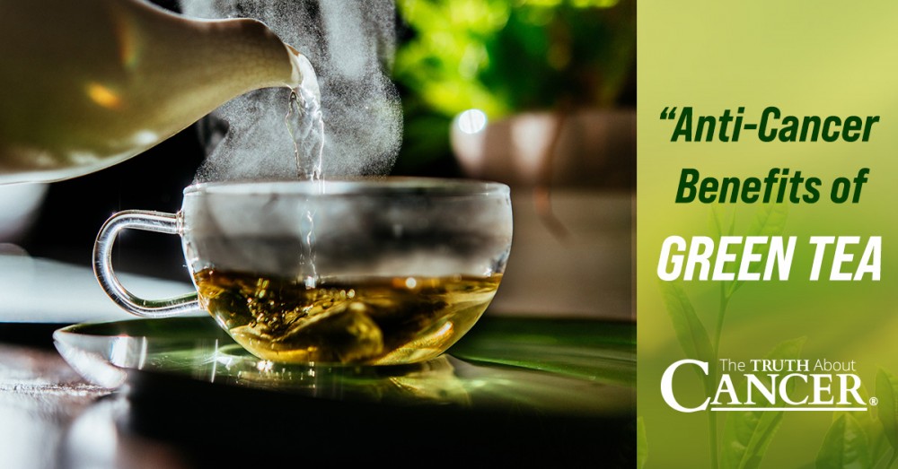 Anti-Cancer Benefits of Green Tea