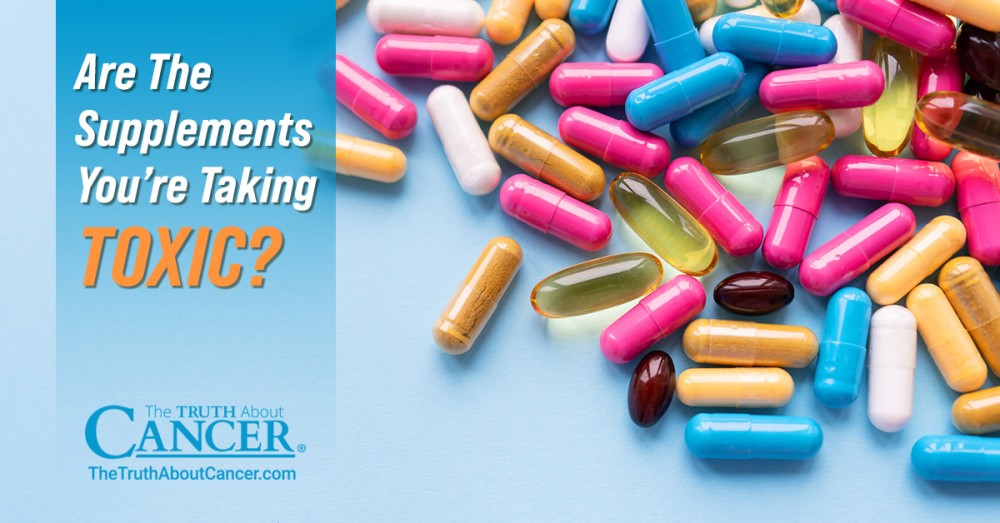 Are The Supplements You’re Taking Toxic?