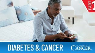 Diabetes & Cancer | Part I