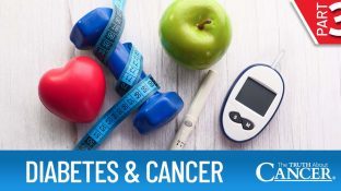 Diabetes & Cancer | Part III