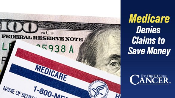 Medicare Denies Claims to Save Money
