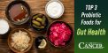 Top 3 Probiotic Foods for Gut Health