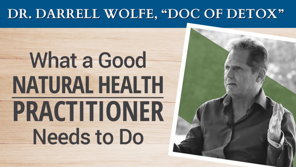 What a Good Natural Health Practitioner Needs to Do (video)