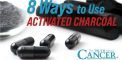 8 Ways to Use Activated Charcoal