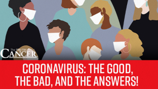 CORONAVIRUS: "The Good, the Bad, and the Answers!"