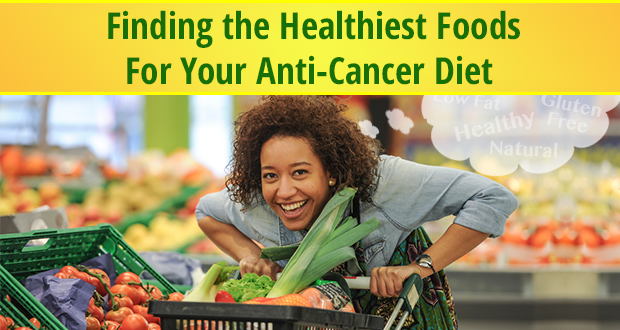 healthiest foods for an anti-cancer diet