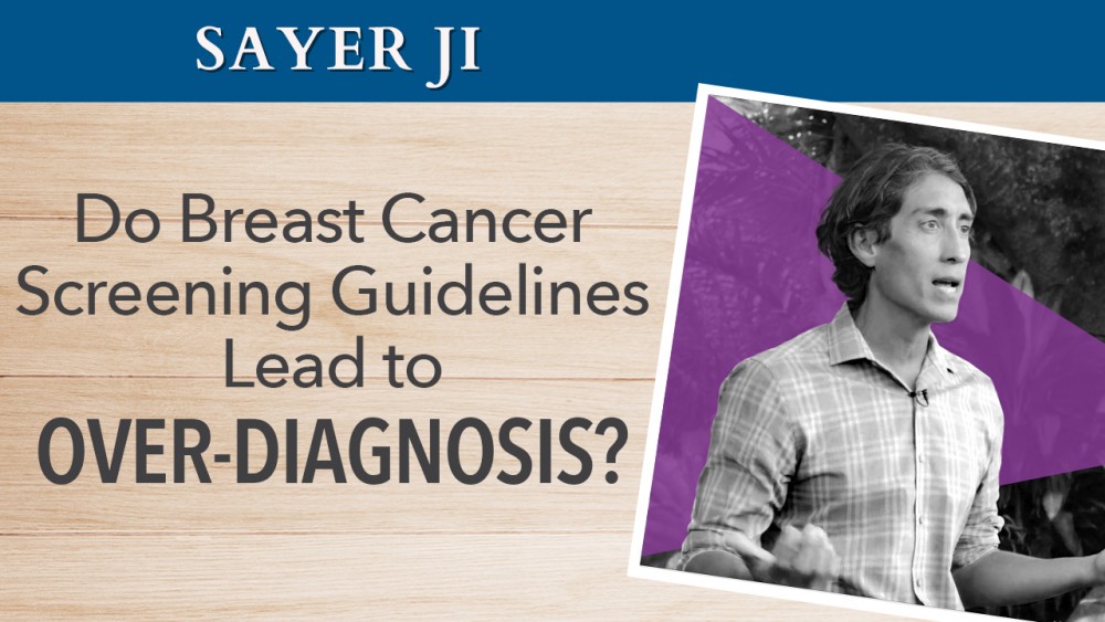 Do Breast Cancer Screening Guidelines Lead to Over-Diagnosis? (video)